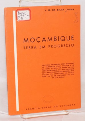 Cat.No: 104757 Moçambique terra em progresso; discurso proferido pelo ministro do...