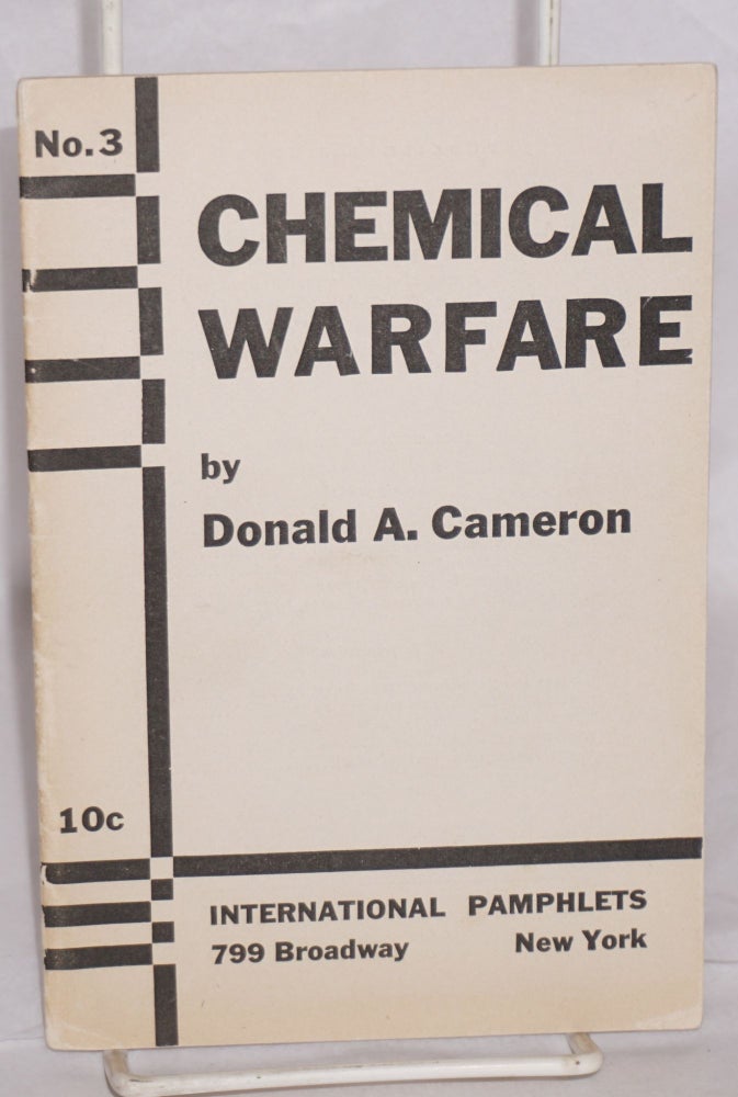 Cat.No: 104930 Chemical warfare: poison gas in the coming war. Donald A. Cameron.