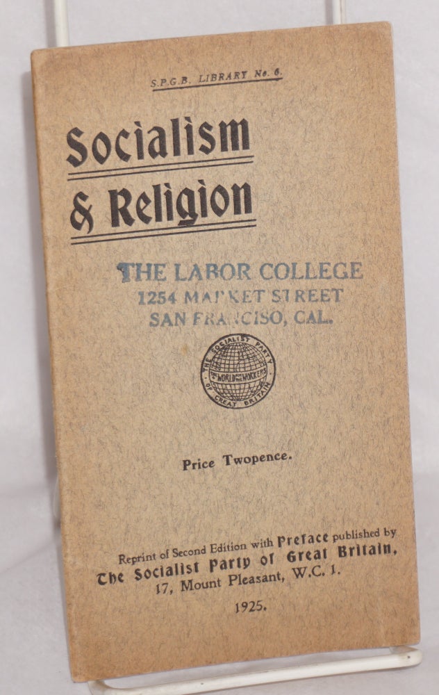 Cat.No: 104934 Socialism and religion. Reprint of second edition with preface. Socialist Party of Great Britain.