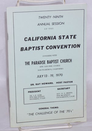 Cat.No: 104962 The Twenty-ninth annual session of the California State Baptist Convention...
