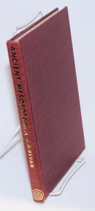 Cat.No: 105022 Ancient Mesopotamia; the land of the two rivers. Edwyn Bevan
