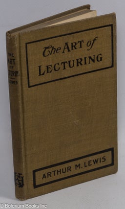 Cat.No: 105129 The art of lecturing. Revised edition. Arthur M. Lewis