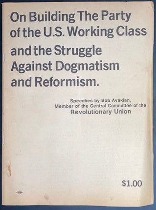 Cat.No: 105269 On building the party of the U.S. working class and the struggle against...