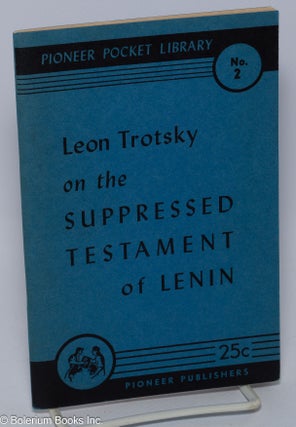Cat.No: 105310 The suppressed testament of Lenin. with On Lenin's testament. Leon V....