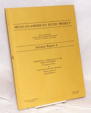 Cat.No: 105375 Mexican-American Study Project: Advance Report 4; Residential Segregation...