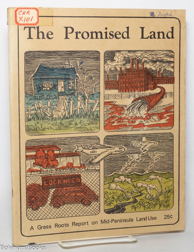 Cat.No: 105534 The promised land; a Grass Roots report on Mid-Peninsula land use
