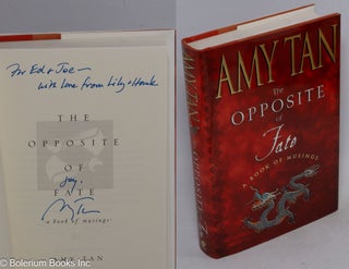Cat.No: 105631 The opposite of fate: a book of musings. Amy Tan