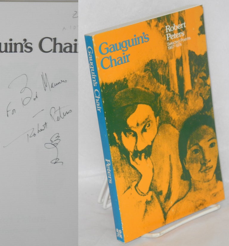 Cat.No: 105905 Gaugin's Chair: selected poems: 1967-1974. Robert Peters.