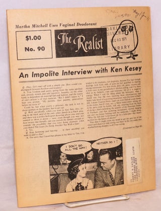 Cat.No: 105921 An impolite interview with Ken Kesey [Realist no.90]; [cover story]. Paul...