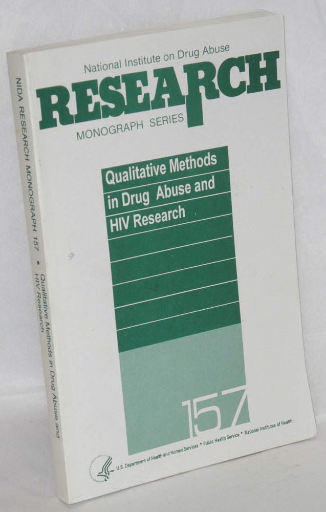 Cat.No: 105965 Qualitative methods in drug abuse and HIV research. Elizabeth Y. Lambert, Rebecca S. Ashery, Richard H. Needle.