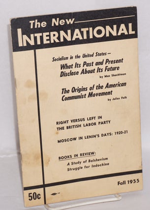 Cat.No: 105993 The New International, a Marxist review. Vol. 21, no. 3, Fall 1955. Whole...