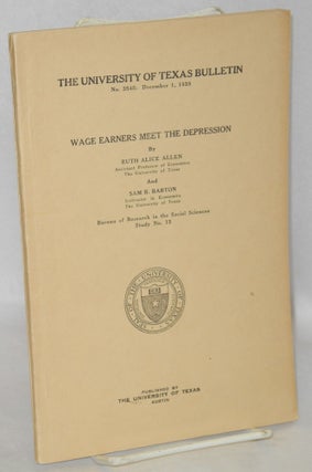 Cat.No: 106083 Wage earners meet the depression. Ruth Alice Allen, Sam B. Barton