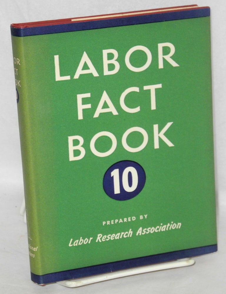 Labor fact book 10 | Labor Research Association