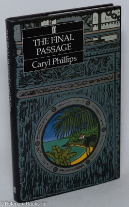 Cat.No: 106313 The final passage. Caryl Phillips