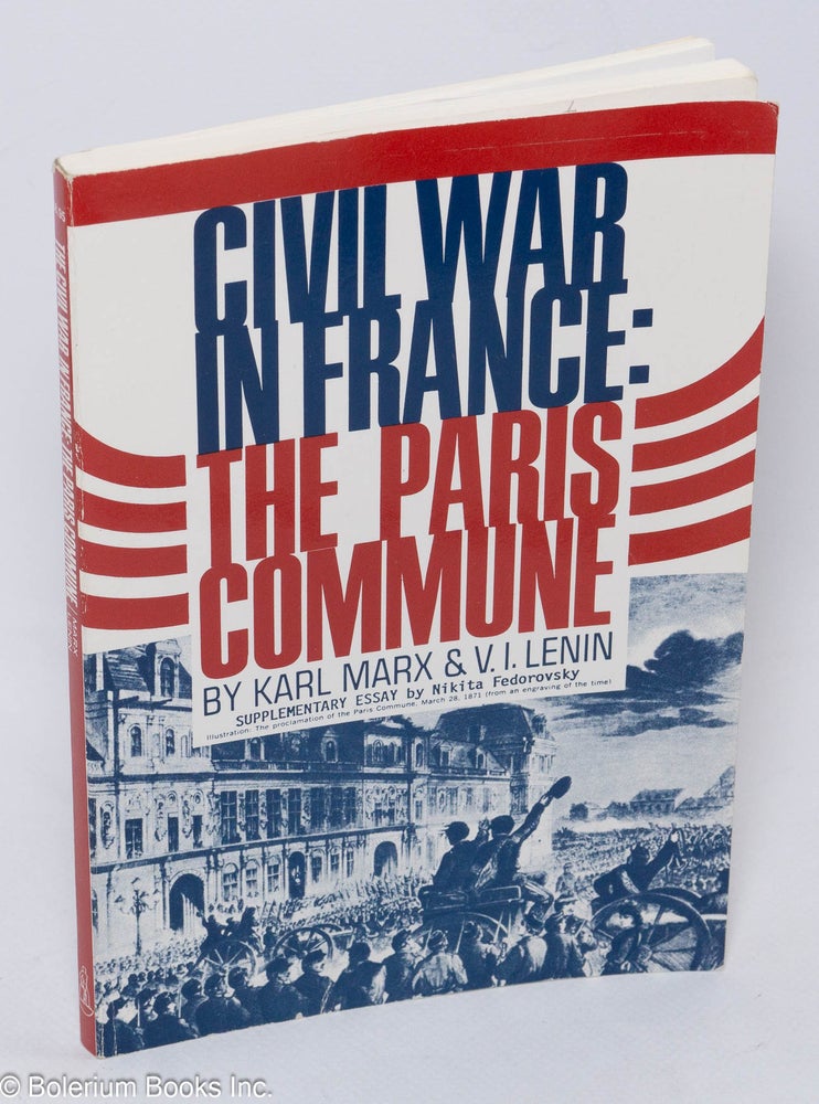 Cat.No: 106403 Civil War in France: the Paris Commune. Supplementary essay by Nikita Fedorovsky. Karl Marx, Nikita Fedorovsky V I. Lenin.