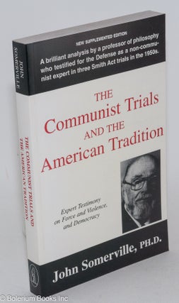Cat.No: 106446 The Communist trials and the American tradition; expert testimony on force...