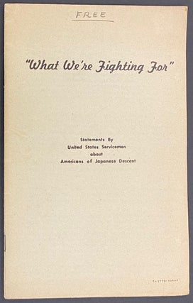 Cat.No: 106672 "What we're fighting for." Statements by United States Servicemen about...
