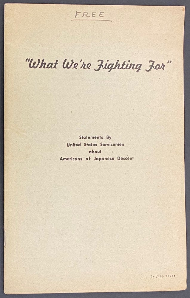 Cat.No: 106672 "What we're fighting for." Statements by United States Servicemen about