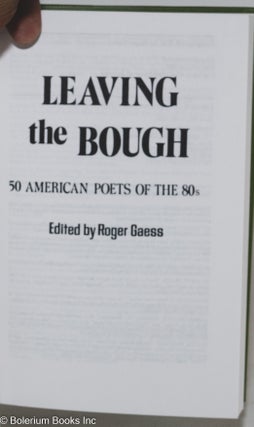 Leaving the bough: 50 American poets of the 80s