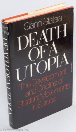 Cat.No: 106786 Death of a Utopia; the development and decline of the student movements in...