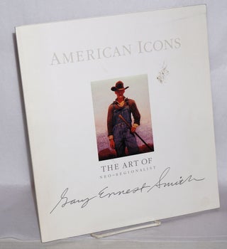 Cat.No: 106915 American icons; the art of neo-regionalist Gary Ernest Smith. Gary Ernest...