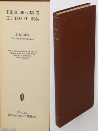Cat.No: 107145 The Bolsheviks in the Tsarist Duma. Aleksei Badayev