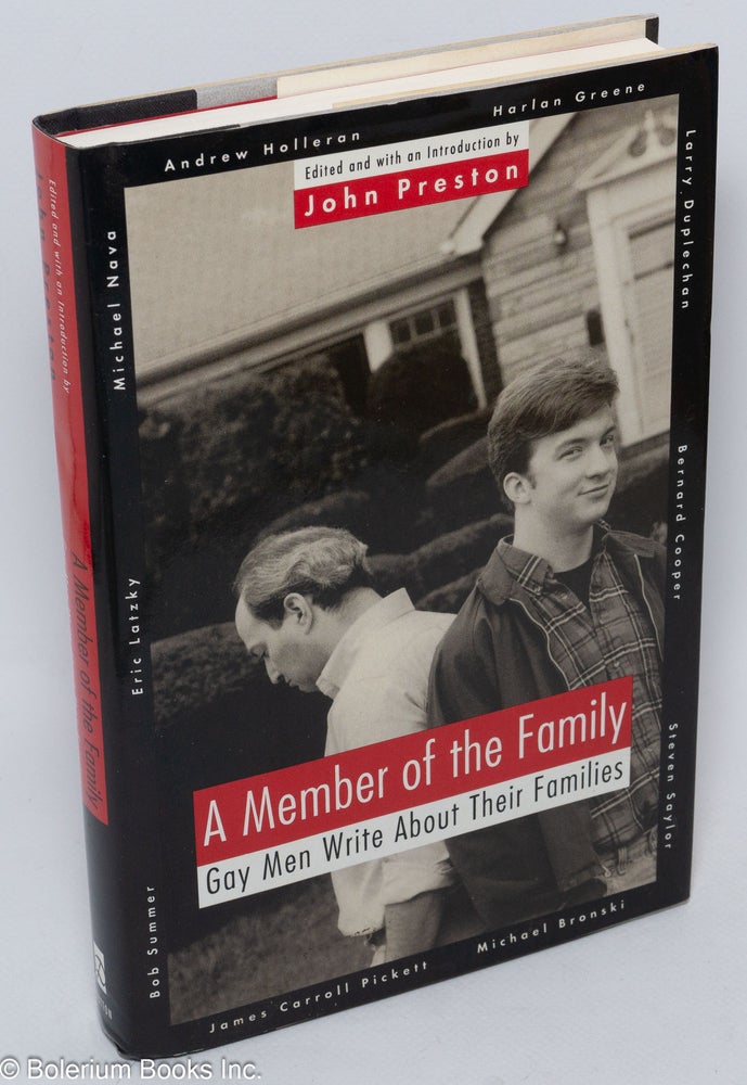 Cat.No: 107626 A Member of the Family: gay men write about their families. John Preston, Michael Nava Larry Duplechan.