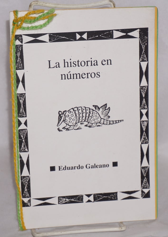 Cat.No: 107676 La historia en números. Eduardo Galeano.