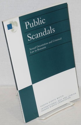 Cat.No: 107721 Public Scandals: sexual orientation and criminal law in Romania, a report...
