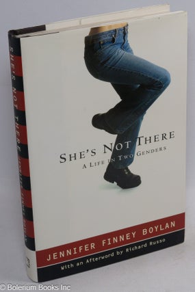 Cat.No: 107763 She's Not There: a life in two genders. Jennifer Finney Boylan, Richard Russo