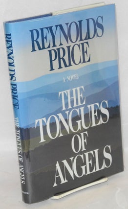Cat.No: 107857 The tongues of angels. Reynolds Price