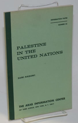Cat.No: 107885 Palestine in the United Nations. Sami Hadawi