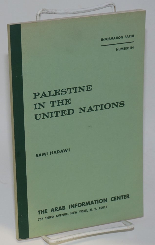 Cat.No: 107885 Palestine in the United Nations. Sami Hadawi.