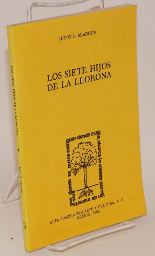 Cat.No: 107887 Los siete hijos de La Llorona; novela. Justo S. Alarcón.