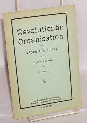 Cat.No: 107991 Revolutionär organisation. Vägen till frihet. Förord [by] John...