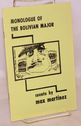 Cat.No: 108012 A Monologue of the Bolivian Major; cuento. Max Martínez, cover, Mia...
