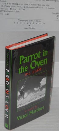 Cat.No: 108028 Parrot in the oven; a novel. Victor Martinez