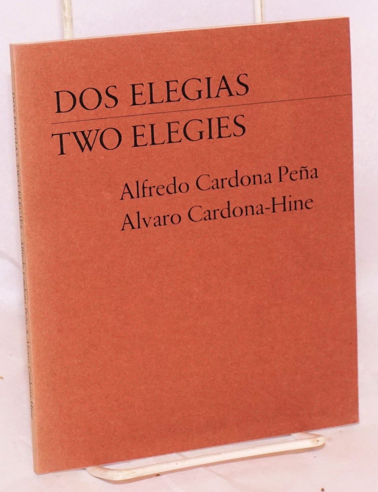 Cat.No: 108037 Dos elegias/two elegies. Alfredo Cardona Pe&ntilde;a, Alvaro Cardona-Hine.