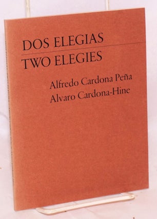 Cat.No: 108037 Dos elegias/two elegies. Alfredo Cardona Peña, Alvaro Cardona-Hine