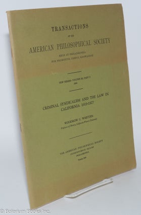 Cat.No: 108204 Criminal syndicalism and the law in California: 1919-1927. Woodrow C. Whitten
