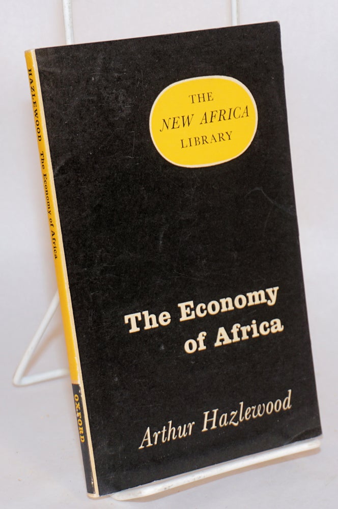 Cat.No: 108277 The economy of Africa. Arthur Hazlewood.