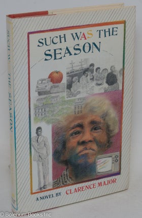 Cat.No: 10830 Such was the season; a novel. Clarence Major