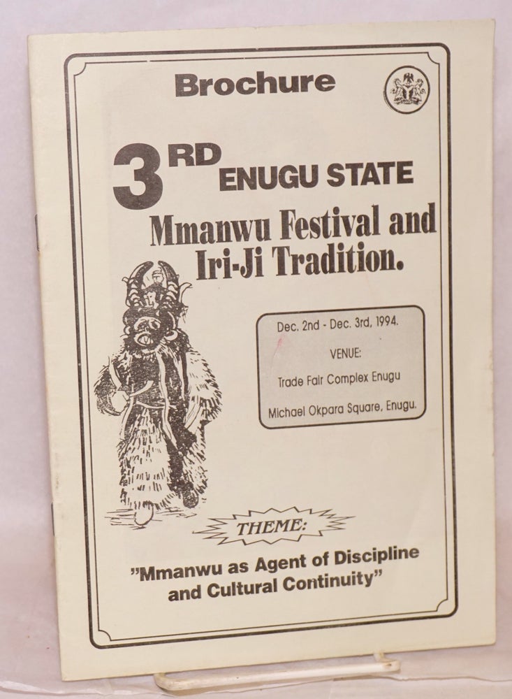 Cat.No: 108632 Brochure 3rd Enugu State Mmanwu Festival and Iri-Ji Tradition; Theme: "Mmanwu as Agent of Discipline and Cultureal Continuity: Dec. 2nd - Dec. 3rd, 1994