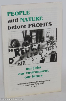 Cat.No: 108652 People and nature before profits. Our jobs, our environment, our future....