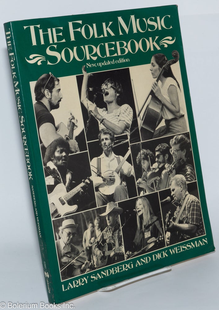 Cat.No: 108664 The Folk music sourcebook; new, updated edition. Larry Sandberg, Dick Weissman.