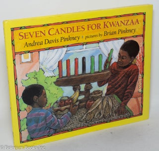 Cat.No: 108726 Seven candles for Kwanzaa. Andrea Davis Pinkney, Brian Pinkney