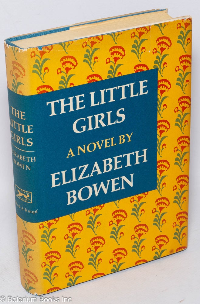 Cat.No: 108831 The Little Girls: a novel. Elizabeth Bowen.