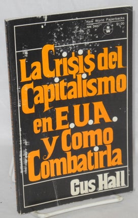 Cat.No: 108907 La crisis del capitalismo en E.U.A. y como combatirla. Informe principal...