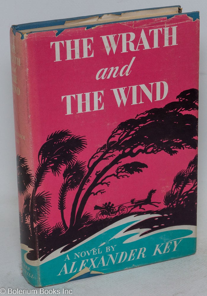 Cat.No: 108955 The wrath and the wind; a novel. Alexander Key.