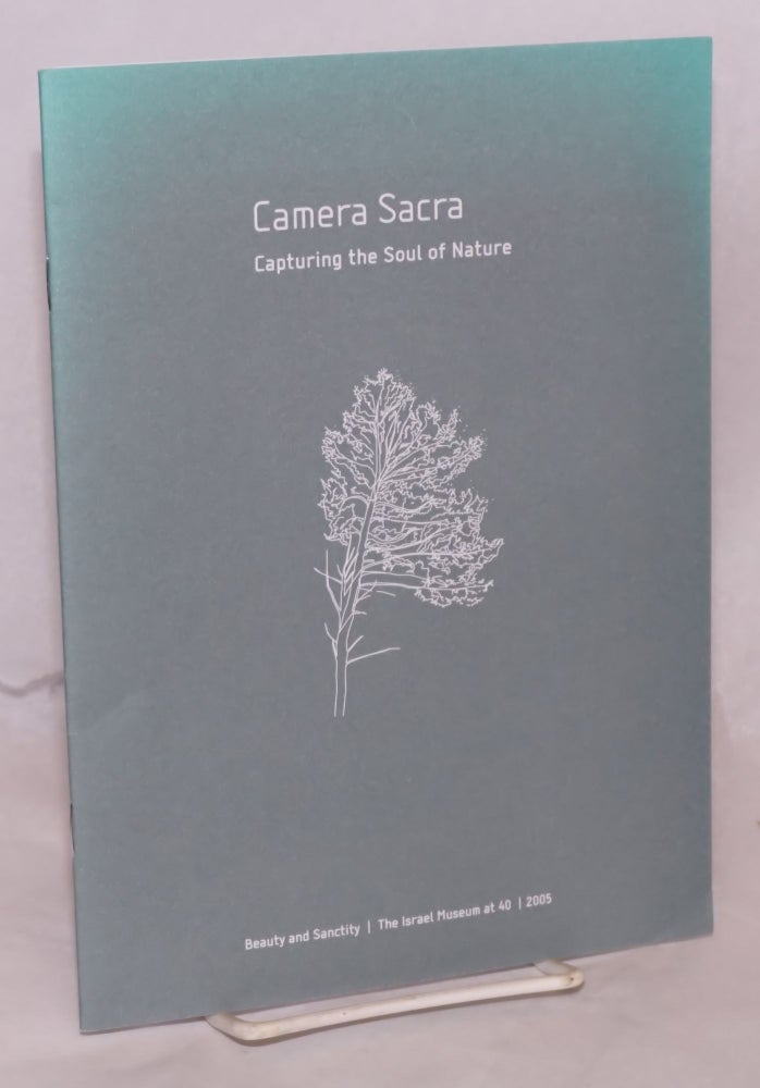 Cat.No: 108992 Camera sacra: capturing the soul of nature [museum catalogue]